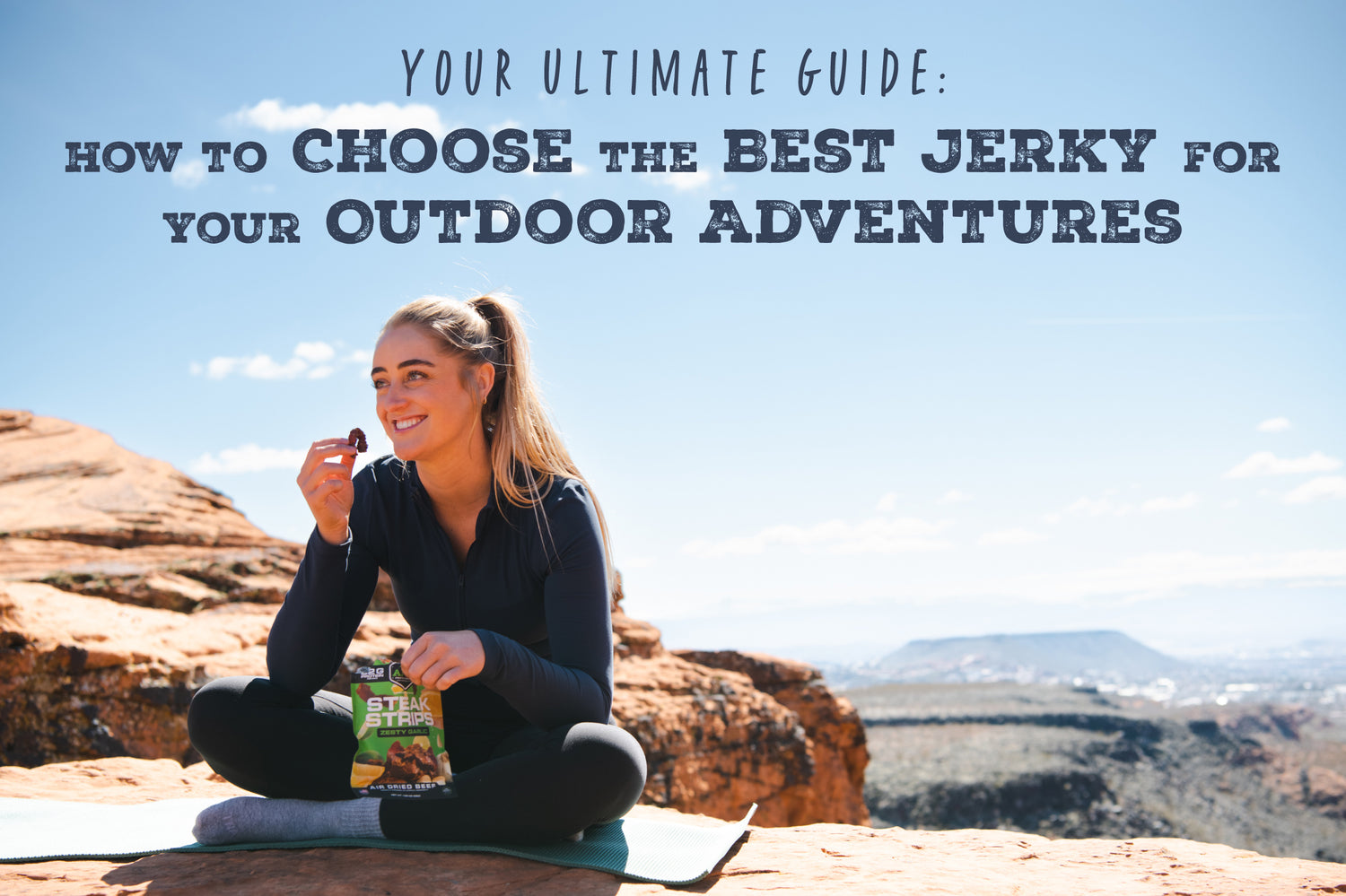 Optimize Your Outdoor Experience: Choosing the Best Jerky for Adventures